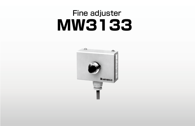 Fine adjuster MW3133